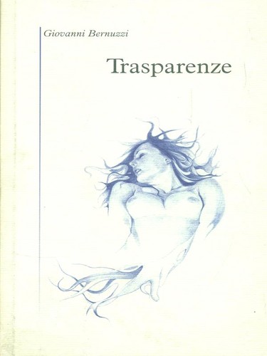 Trasparenze poesia giovanni - trasparenze,